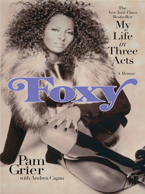 Title details for Foxy by Pam Grier - Available
